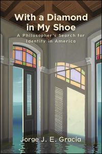 Cover image for With a Diamond in My Shoe: A Philosopher's Search for Identity in America