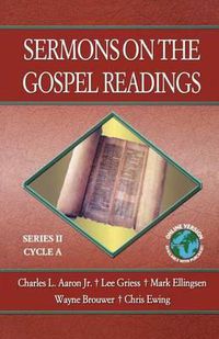 Cover image for Sermons on the Gospel Readings: Series II, Cycle A