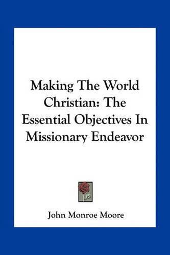 Cover image for Making The World Christian