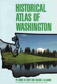 Cover image for Historical Atlas of Washington