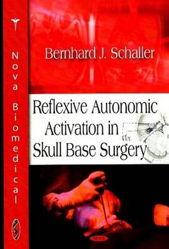 Cover image for Reflexive Autonomic Activation in Skull Base Surgery