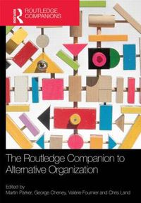 Cover image for The Routledge Companion to Alternative Organization