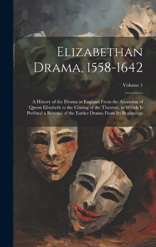 Cover image for Elizabethan Drama, 1558-1642