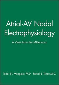 Cover image for Atrial-AV Nodal Electrophysiology: A View from the Millennium