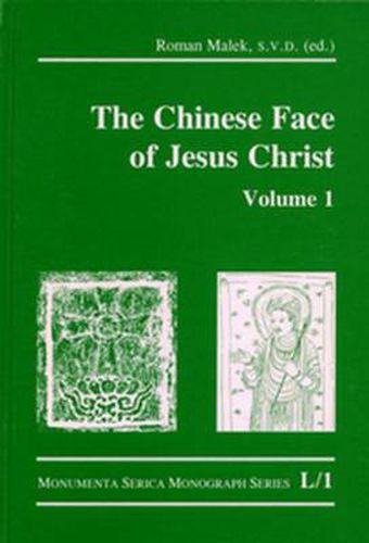 Cover image for The Chinese Face of Jesus Christ: Volume 1