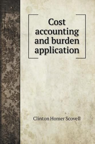 Cover image for Cost accounting and burden application