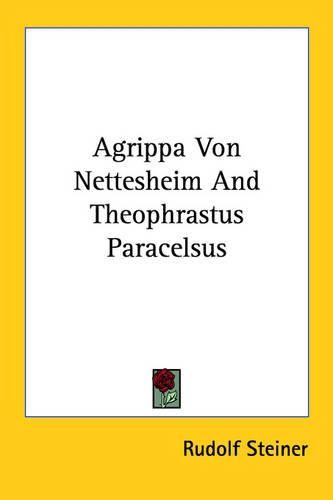 Agrippa Von Nettesheim and Theophrastus Paracelsus