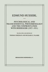 Cover image for Psychological and Transcendental Phenomenology and the Confrontation with Heidegger (1927-1931)