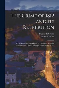 Cover image for The Crime of 1812 and Its Retribution