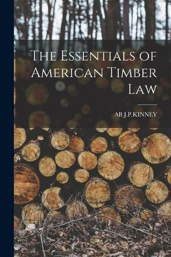 Cover image for The Essentials of American Timber Law