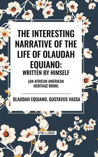 The Interesting Narrative of the Life of Olaudah Equiano