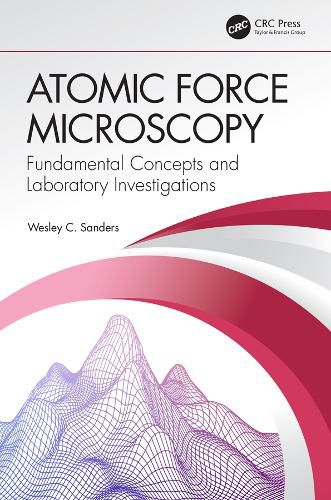 Cover image for Atomic Force Microscopy: Fundamental Concepts and Laboratory Investigations