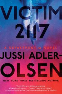 Cover image for Victim 2117: A Department Q Novel