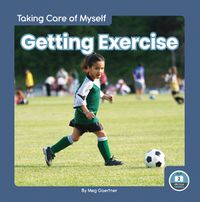 Cover image for Taking Care of Myself: Getting Exercise