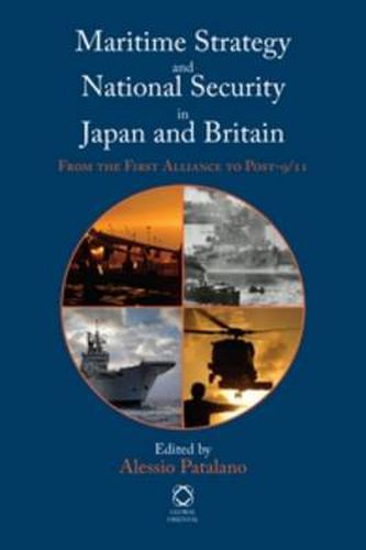 Cover image for Maritime Strategy and National Security in Japan and Britain: From the First Alliance to Post-9/11