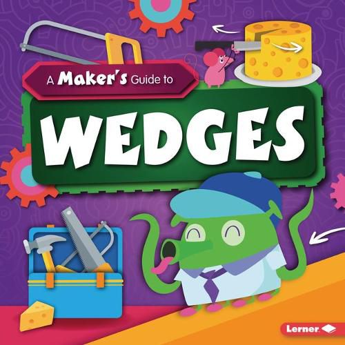 A Maker's Guide to Wedges