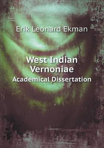 Cover image for West Indian Vernoniae Academical Dissertation