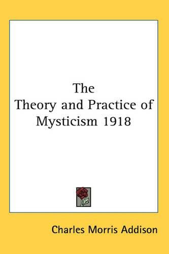 Cover image for The Theory and Practice of Mysticism 1918