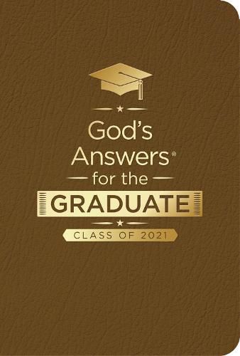 God's Answers for the Graduate: Class of 2021 - Brown NKJV: New King James Version