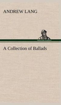 Cover image for A Collection of Ballads