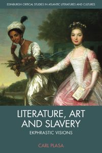 Cover image for Literature, Art and Slavery