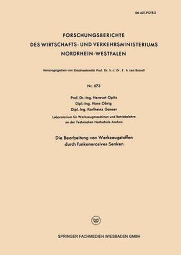 Cover image for Die Bearbeitung Von Werkzeugstoffen Durch Funkenerosives Senken