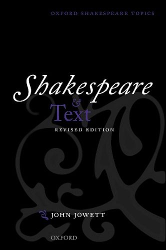 Cover image for Shakespeare and Text: Revised Edition