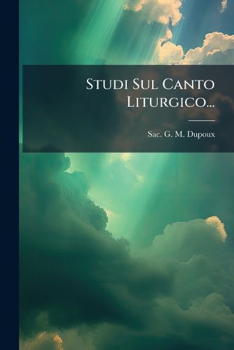 Cover image for Studi Sul Canto Liturgico...