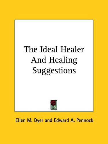 Cover image for The Ideal Healer and Healing Suggestions