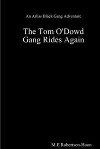 Cover image for The Tom O' Dowd Gang Rides Again