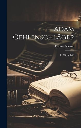 Cover image for Adam Oehlenschlaeger