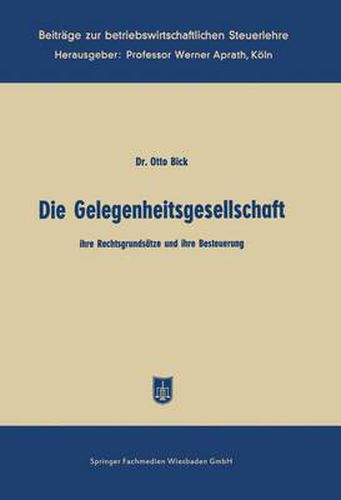 Cover image for Die Gelegenheitsgesellschaft: Ihre Rechtsgrundsatze Und Ihre Besteuerung