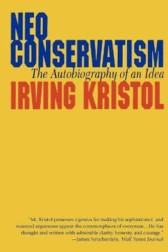 Cover image for Neo-conservatism: The Autobiography of an Idea