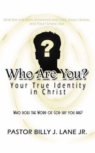 Who Are You?: Your True Identity in Christ