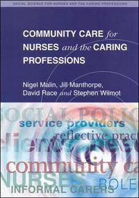 Cover image for Community Care For Nurses And The Caring Professions