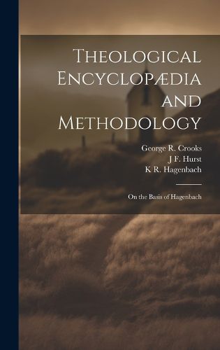 Cover image for Theological Encyclopaedia and Methodology