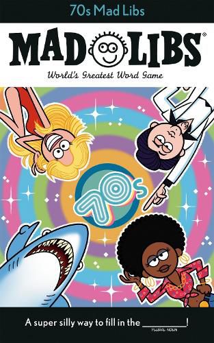 Cover image for 70s Mad Libs: World's Greatest Word Game