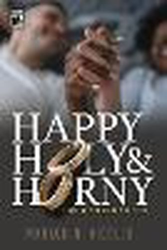 Cover image for Happy Holy & Horny