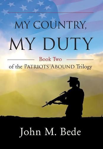 Cover image for My Country, My Duty: Book Two of the Patriots Abound Trilogy