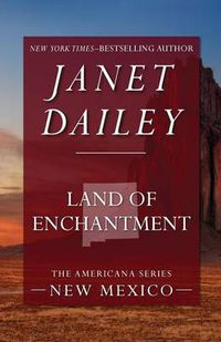 Cover image for Land of Enchantment: New Mexico