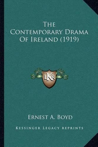 Cover image for The Contemporary Drama of Ireland (1919)