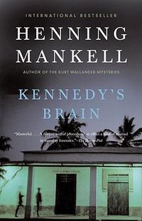 Cover image for Kennedy's Brain: A Thriller