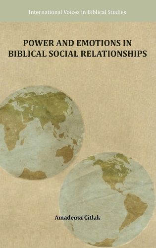 Cover image for Power and Emotions in Biblical Social Relationships