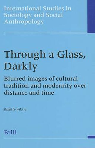 Cover image for Through a Glass, Darkly: Blurred Images of Cultural Tradition and Modernity over Distance and Time