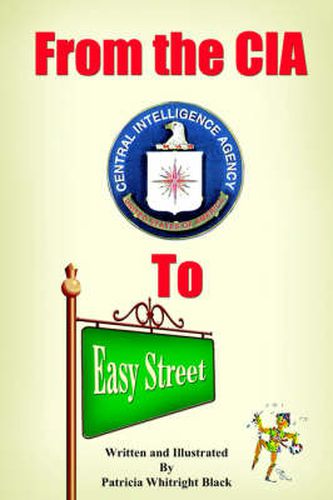 Cover image for From the CIA to Easy Street