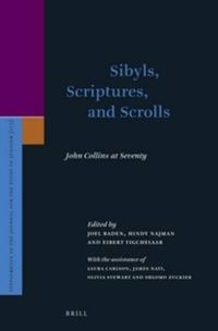 Cover image for Sibyls, Scriptures, and Scrolls: John Collins at Seventy