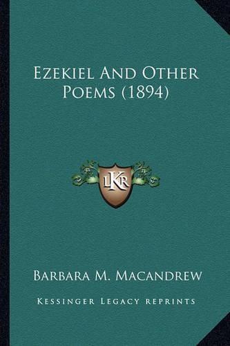 Cover image for Ezekiel and Other Poems (1894) Ezekiel and Other Poems (1894)