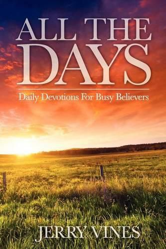 Cover image for All the Days: Daily Devotions for Busy Believers