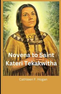 Cover image for Novena to Saint Kateri Tekakwitha