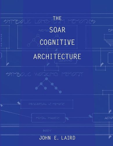 Cover image for The Soar Cognitive Architecture